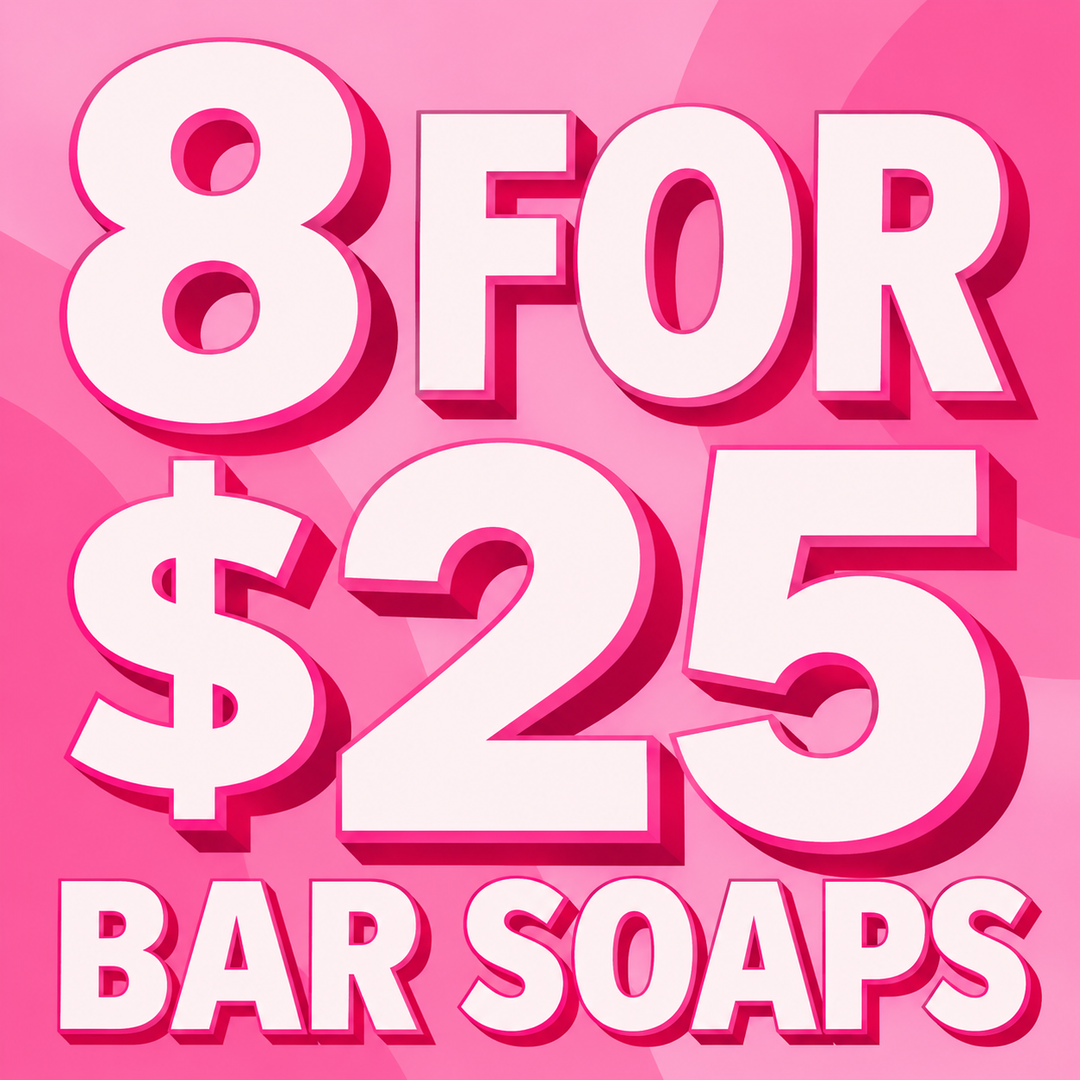 8 for $25 Bar Soaps